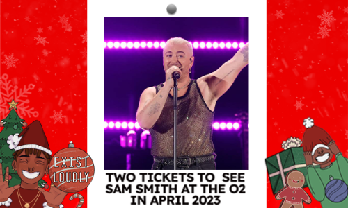 Two Tickets to see Sam Smith LIVE at the o2!